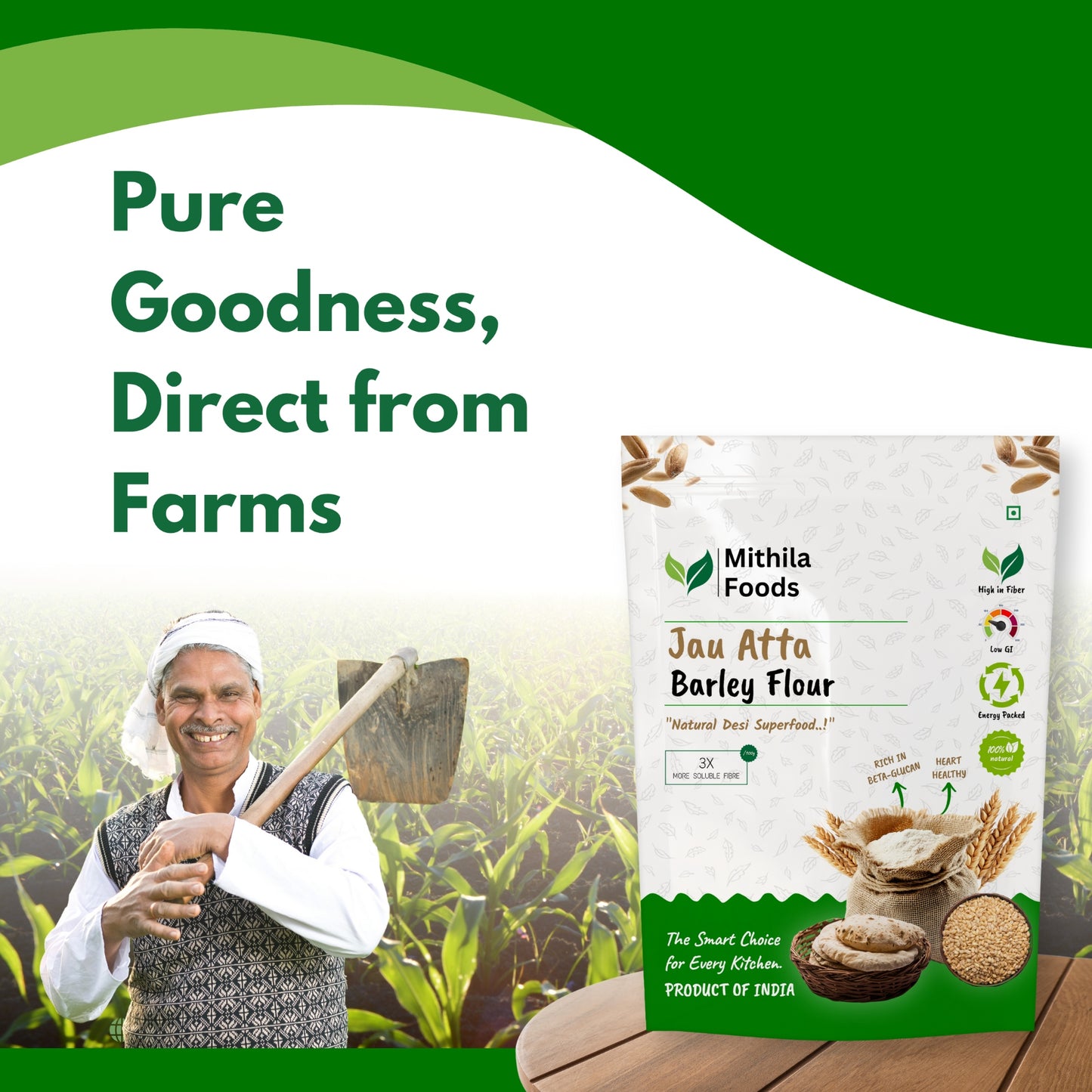 "Mithila Foods Jau Atta Barley Flour pack beside a farmer in a barley field, highlighting pure goodness, direct farm sourcing, and Bihari tradition"