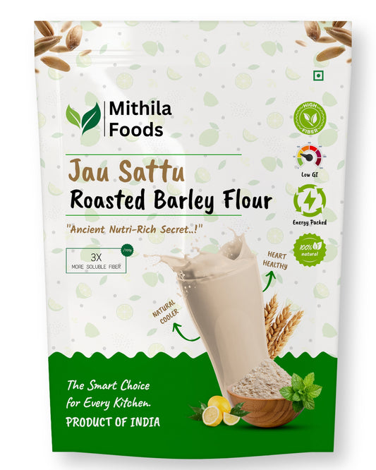Front packaging of Mithila Foods Jau Sattu Roasted Barley Flour – high-fiber barley sattu, natural protein drink from Bihar.