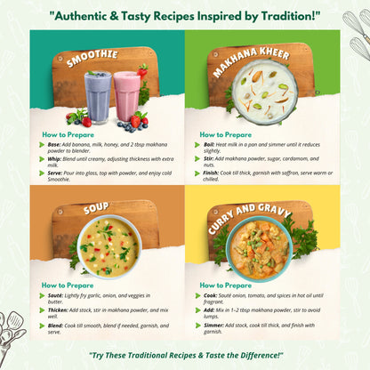  "Authentic and tasty makhana powder recipes with Mithila Foods, including smoothie, kheer, soup, and curry & gravy preparation instructions"