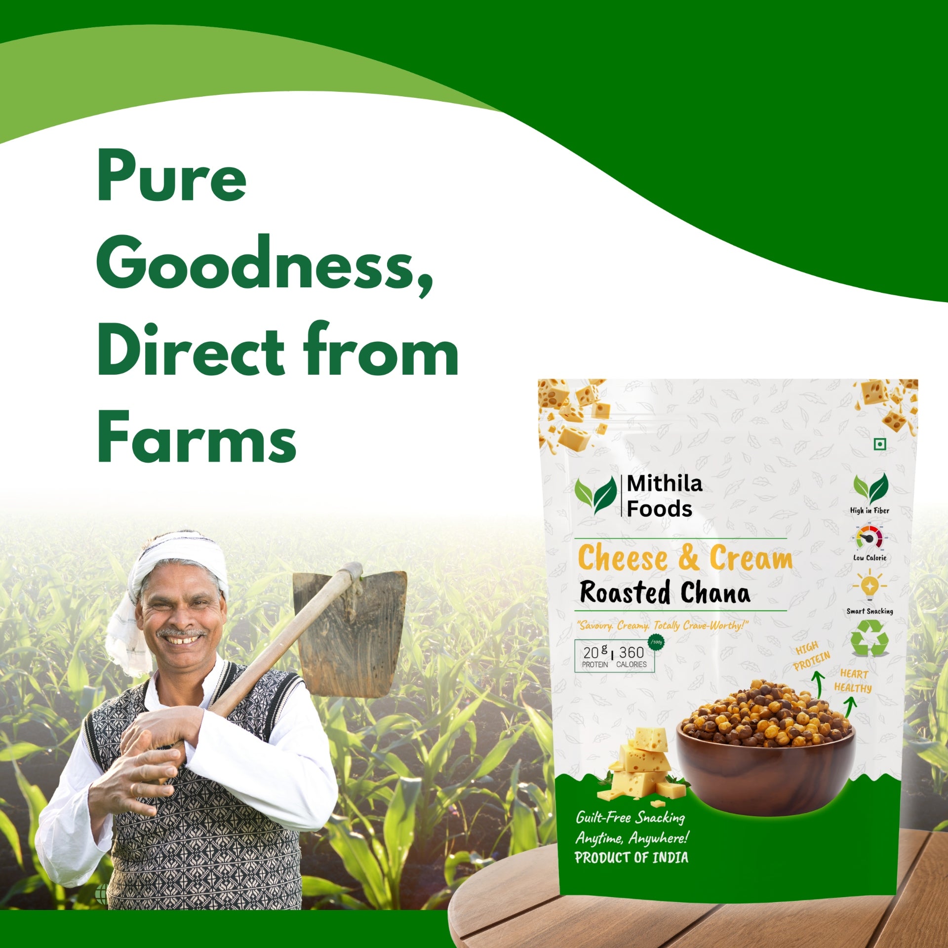 Mithila Foods Cheese & Cream Roasted Chana pack placed with a farmer in chickpea field, emphasizing 'Pure Goodness, Direct from Farms' and authentic farm-fresh quality