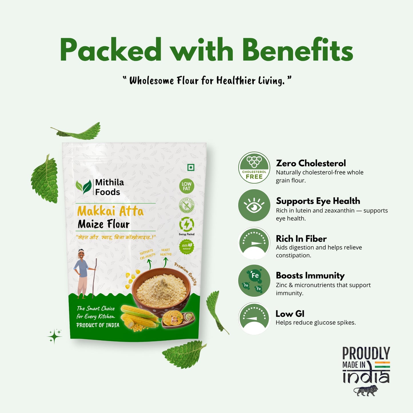  "Mithila Foods Makkai Atta Maize Flour pack with icons listing benefits such as zero cholesterol, eye health, high fiber, immunity, and low GI"