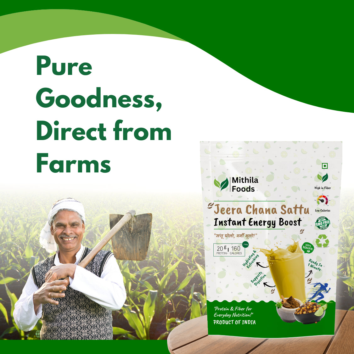 Smiling farmer in fields holding tool with Mithila Foods Jeera Chana Sattu pack – pure goodness direct from farms concept.
